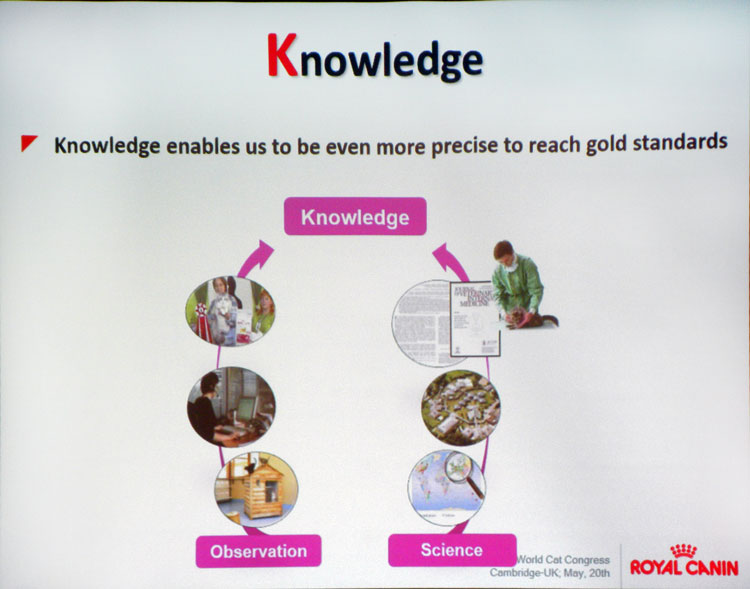 Knowledge enables Royal Canin to be even more precise to reach gold standards.